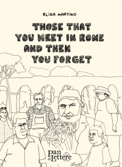 https://www.pandilettere.com/inostrilibri/thosethatyoumeetinromeandthenyouforget